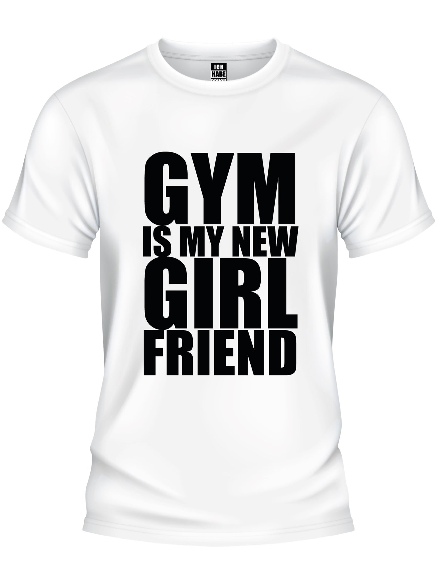 Design T-Shirt - GYM IS MY NEW GIRLFRIEND 2