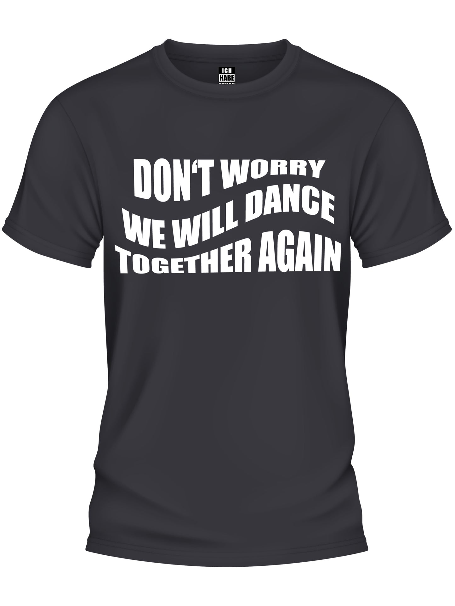Design T-Shirt - DANCE TOGETHER AGAIN