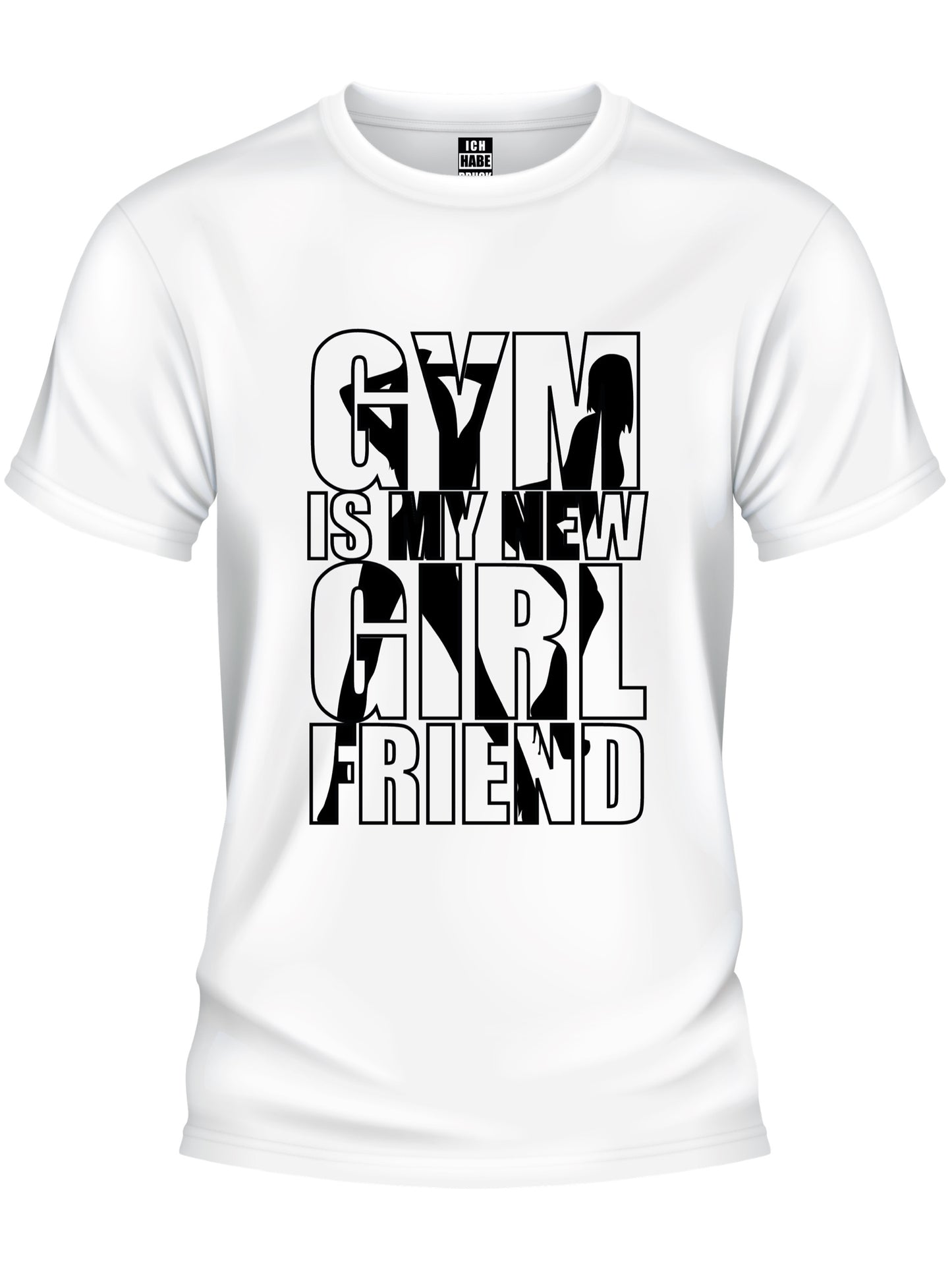 Design T-Shirt - GYM IS MY NEW GIRLFRIEND