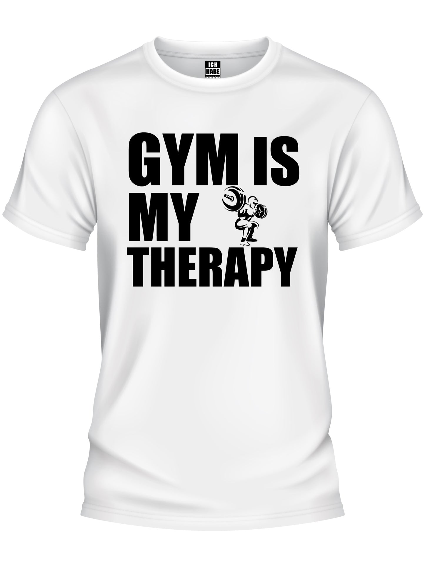 Design T-Shirt - GYM IS MY THERAPY